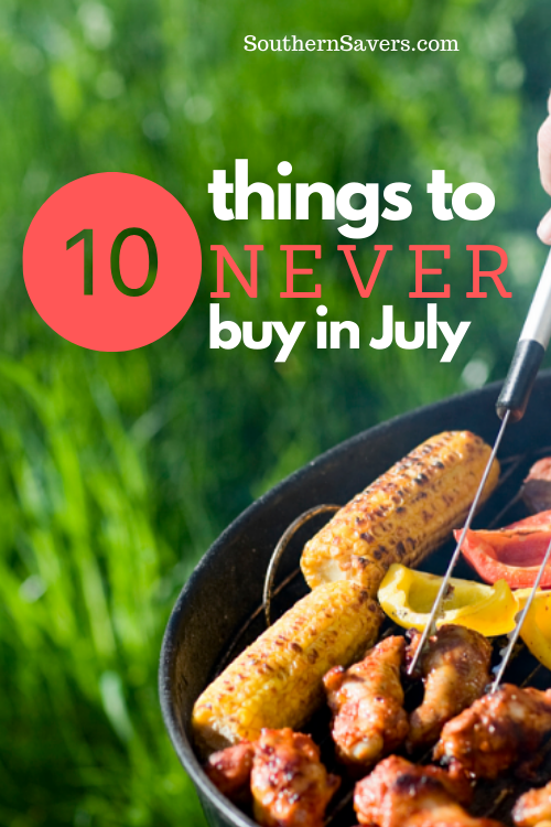 10 Things to Never Buy in July