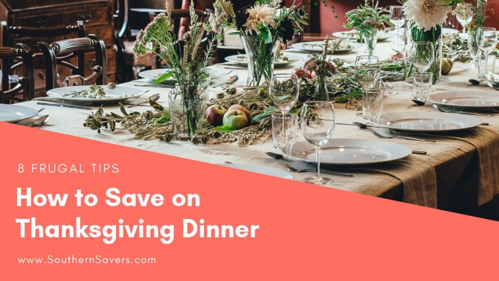 How To Save On Thanksgiving Dinner | 8 Frugal Tips :: Southern Savers