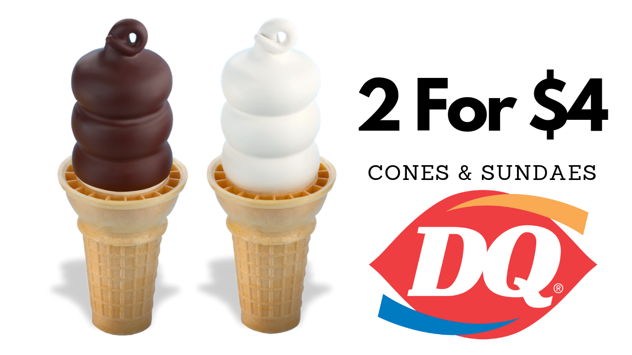 Dairy Queen 2 For $4 Cones & Sundaes After 8PM :: Southern Savers