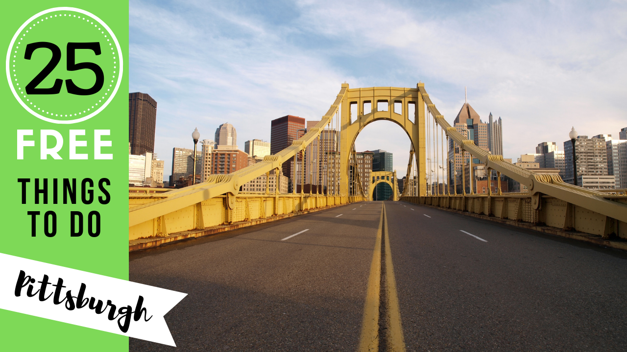 Top 25 Free Things to Do in Pittsburgh Southern Savers