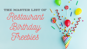 The Master List Of Restaurant Birthday Freebies :: Southern Savers