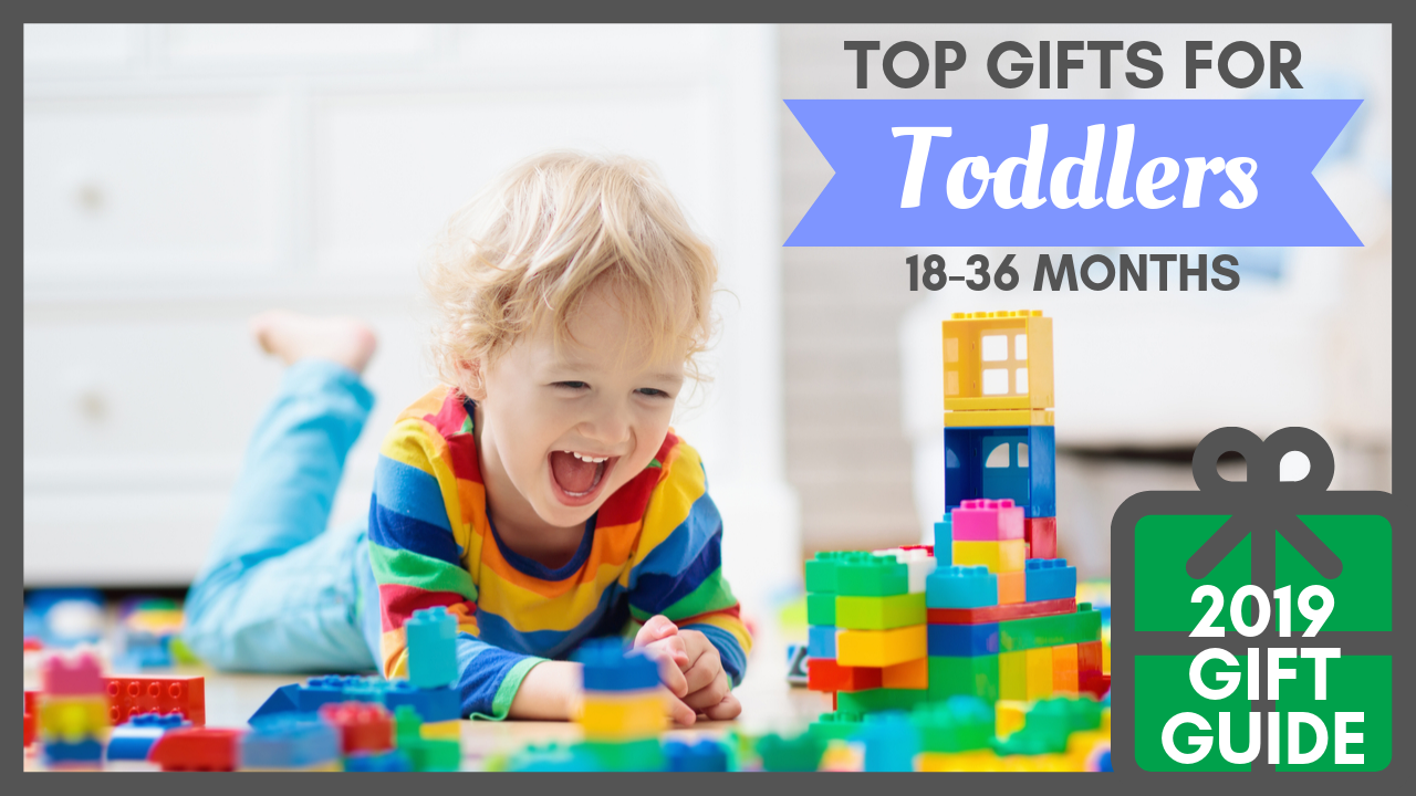 best gifts for toddlers 2019