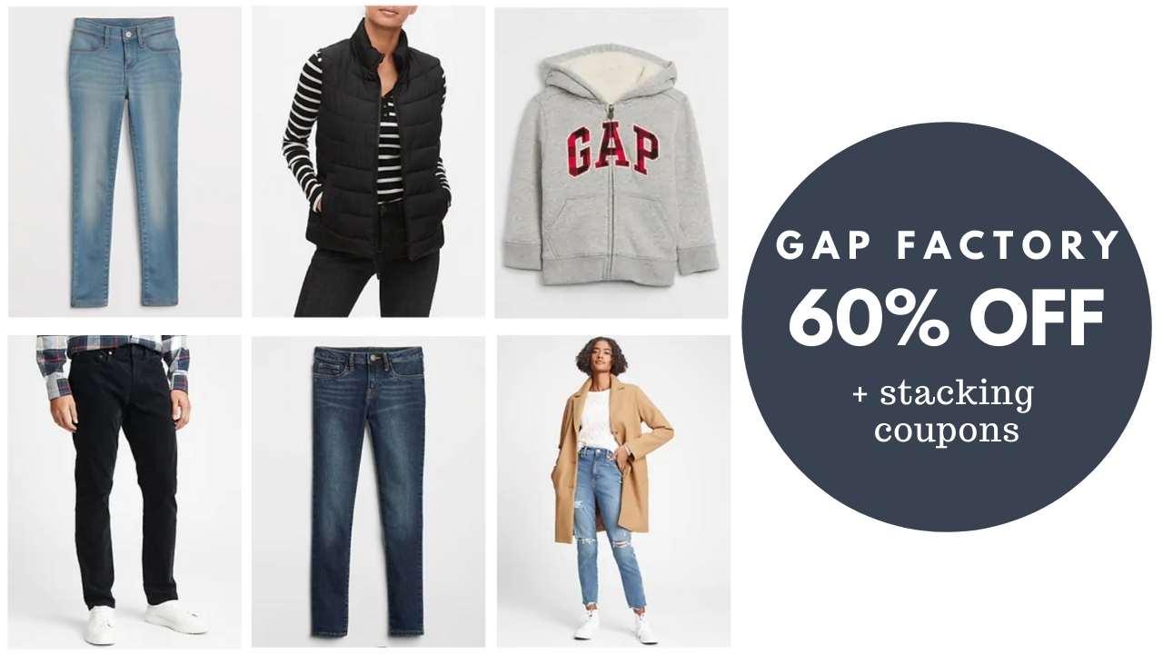 Gap Factory Coupon Codes 60 Off Everything + Stacking Codes