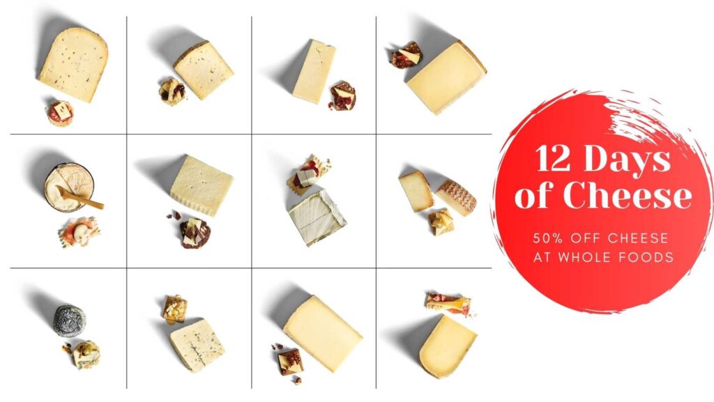 Whole Foods 12 Days of 50 Off Cheeses Southern Savers