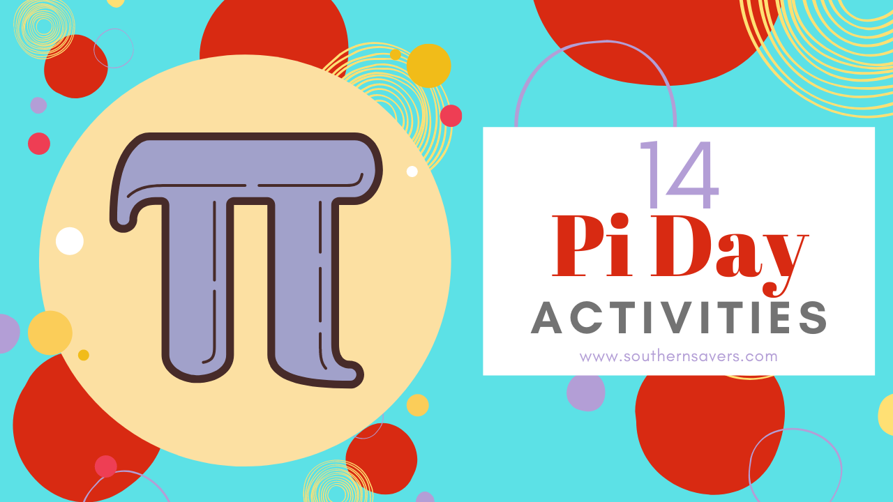 14 Pi Day Activities for 3/14 :: Southern Savers