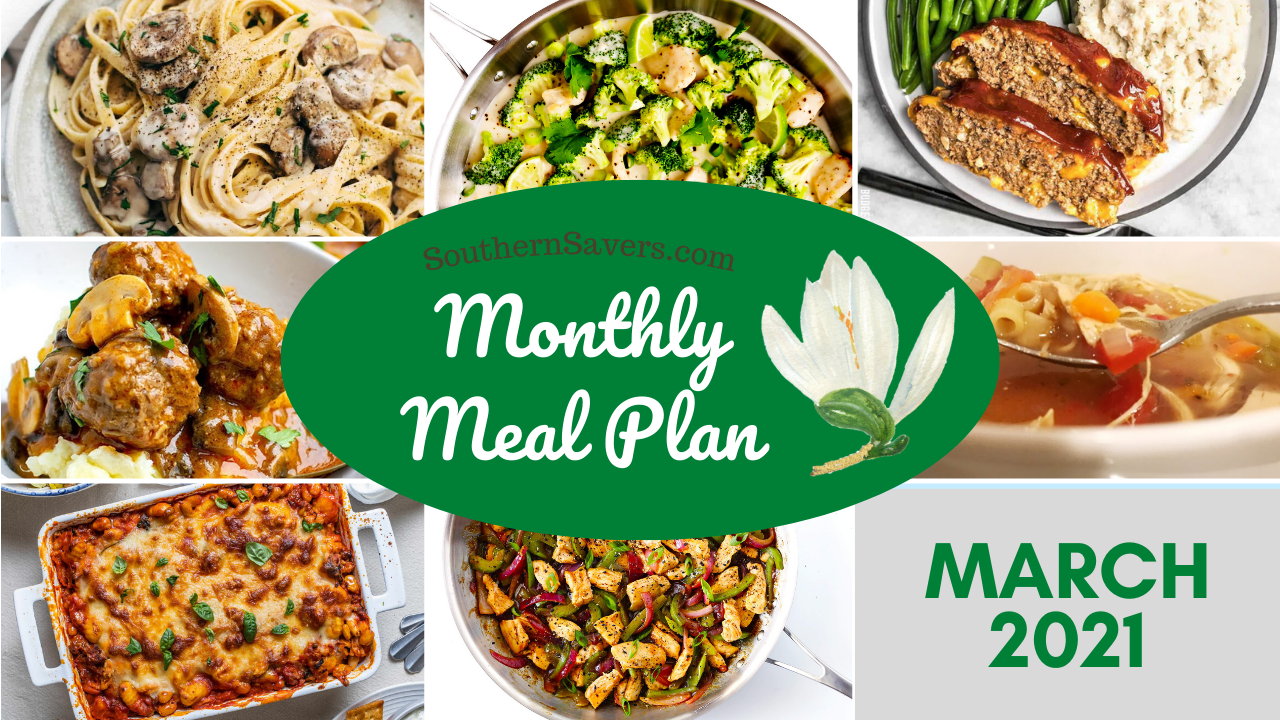 Southern Savers March 2021 FREE Monthly Meal Plan :: Southern Savers