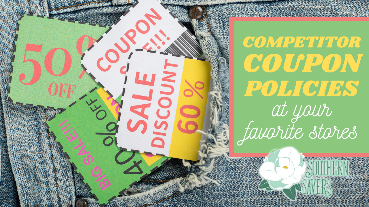 competitor-coupon-policies-at-your-favorite-stores-southern-savers
