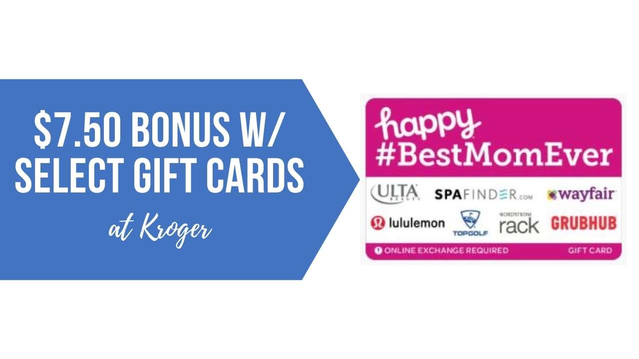 Kroger  $7.50 Bonus w/ Select Gift Cards :: Southern Savers