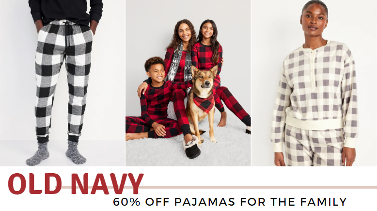 Old Navy  60% Off Pajamas for the Family :: Southern Savers