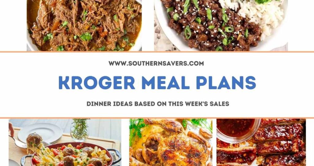 Kroger Meal Plans: Dinner Ideas Based on Sales Starting 9/21 ...