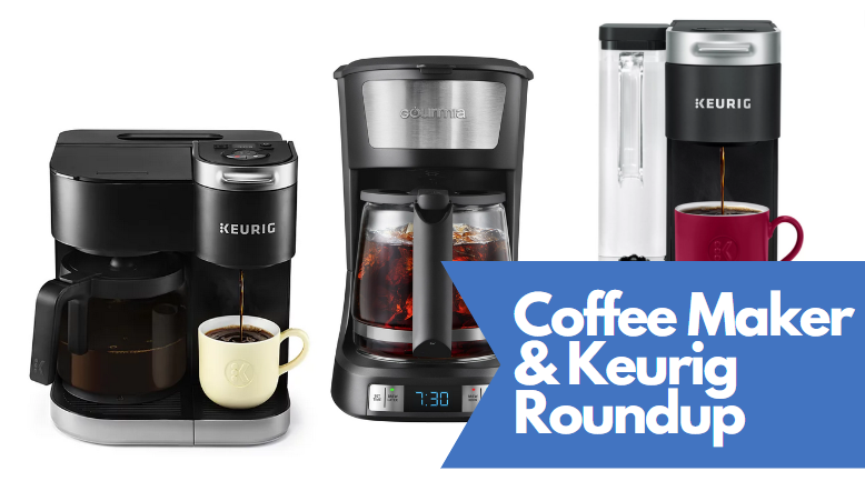 https://www.southernsavers.com/wp-content/uploads/2022/11/coffee-maker-keurig-round-up.png