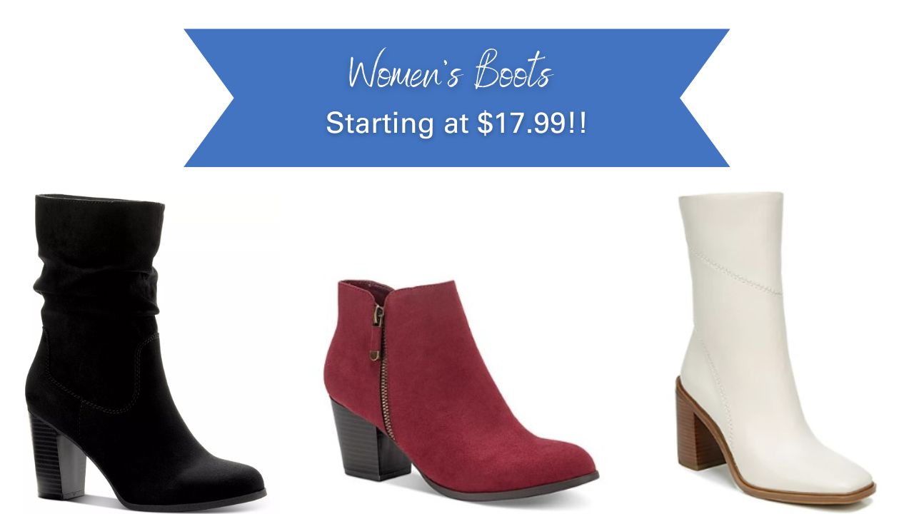 Macy's Women's Boots From 17.99 Ends Today! Southern Savers