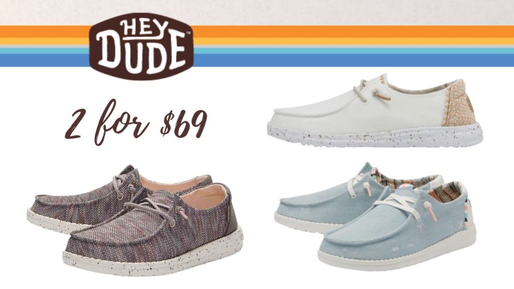 Hey Dude Shoes Get 2 Pair for 69 Shipped Southern Savers