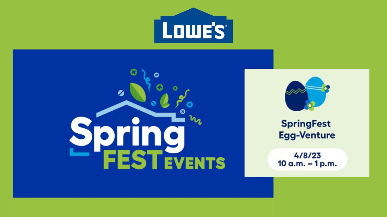 Lowe's SpringFest SpringFest EggVenture Southern Savers
