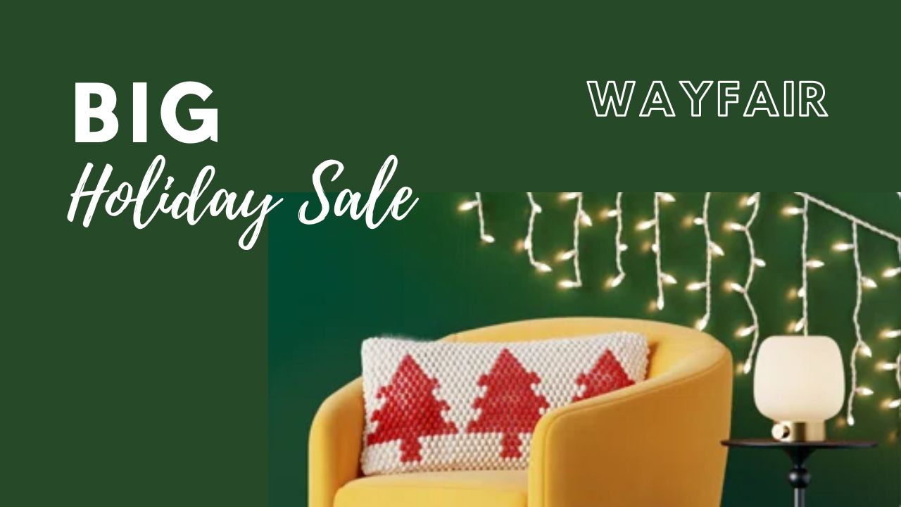 Wayfair's Big Holiday Sale | 70% Off Furniture, Decor & More ...