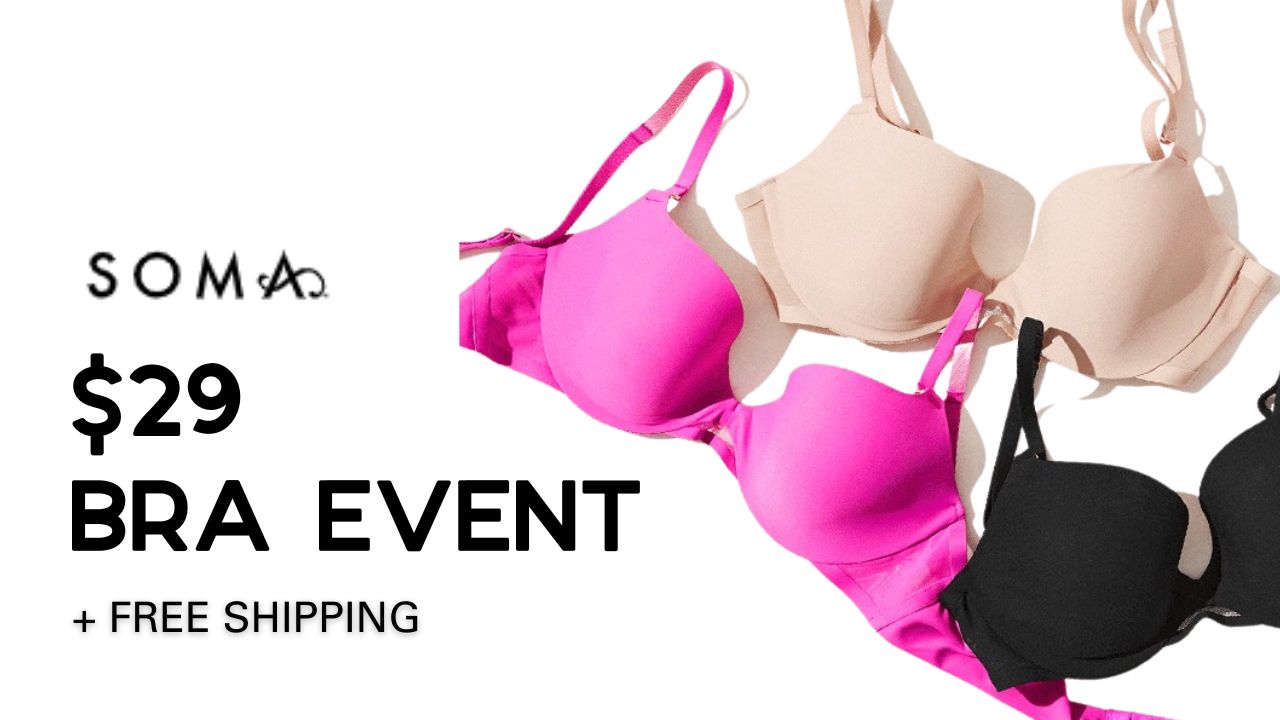 Soma Bra Event Sale $29 Bras + Free Shipping over $100