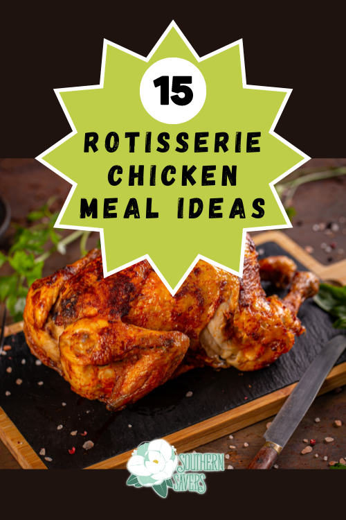 Pick up a cheap rotisserie chicken and use it for a variety of delicious dinners! Here are 15 rotisserie chicken meal ideas.